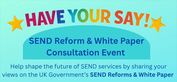 Just Say SEND Reform Consultation Event